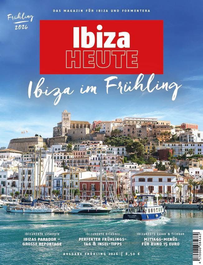 IbizaHEUTE. Frühlingsmagazin. April 2026